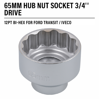 65MM HUB NUT SOCKET 3/4" Drive 12 PONT bi hex design for IVECO / FORD TRANSIT